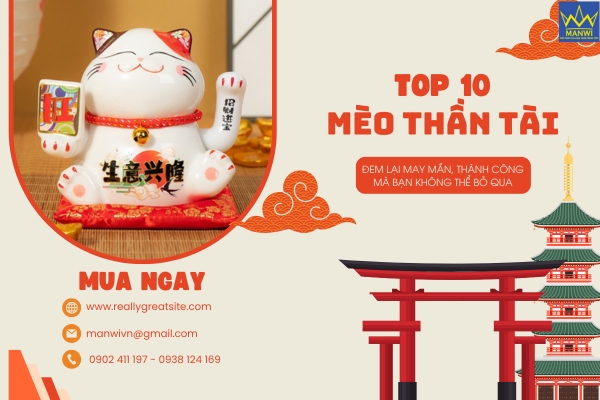 Top 10 Mèo Thần Tài Mini Đem Lại May Mắn, Thành Công Mà Bạn Không Thể Bỏ Qua