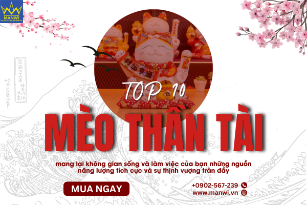 Top 10 Mèo Thần Tài Vẫy Tay Thu Hút Tài Lộc, Phú Quý Hot Nhất 2024